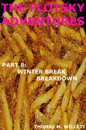 Download The Flotsky Adventures: Part 8 - The Winter Break Breakdown