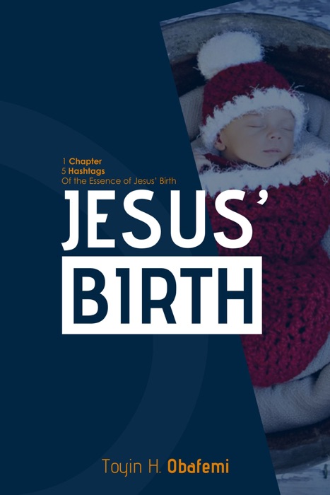 Jesus' Birth, the Essence of His Birth