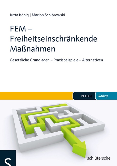 FEM - Freiheitseinschränkende Maßnahmen