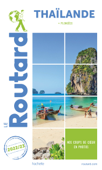 Guide du Routard Thaïlande 2022/23 - Collectif