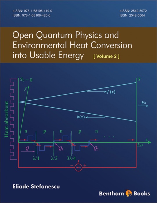 Open Quantum Physics and Environmental Heat Conversion into Usable Energy: Volume 2