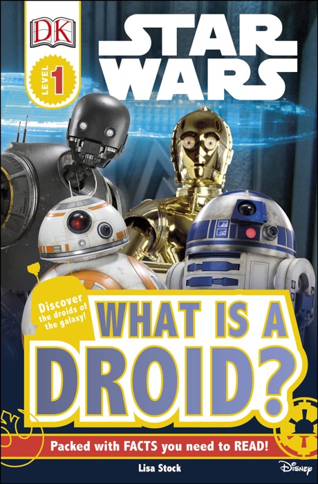 DK Readers L1: Star Wars™: What is a Droid?