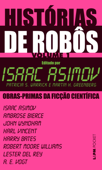 Histórias de robôs: volume 1 - Isaac Asimov