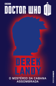 Doctor Who: O mistério da cabana assombrada - O décimo doutor - Derek Landy