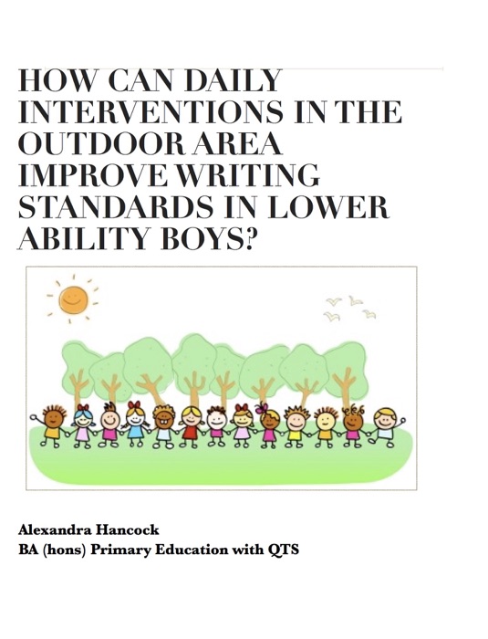 How can daily interventions in the outdoor area improve writing standards in lower ability boys?