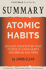 SUMMARY: Atomic Habits - An Easy and Proven Way to Build Good Habits and Break Bad Ones by James Clear - Vivid Read Summaries