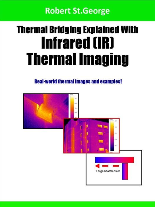 Thermal Bridging Explained With Infrared (IR) Thermal Imaging