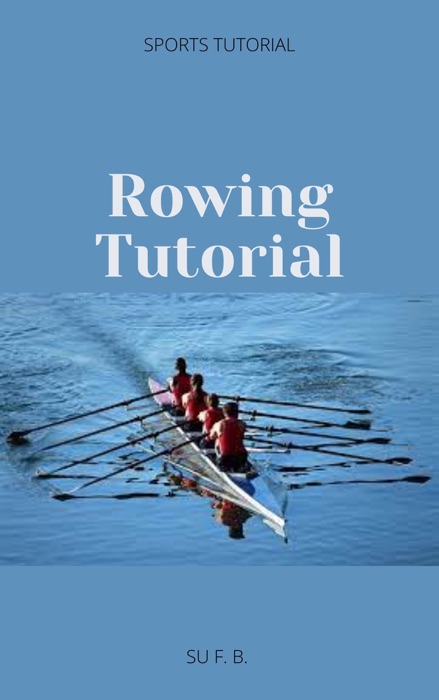 Rowing Tutorial
