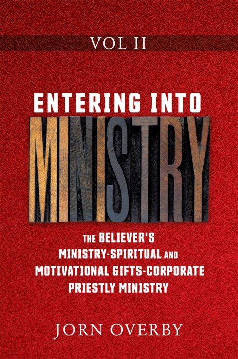 ENTERING INTO MINISTRY VOL II