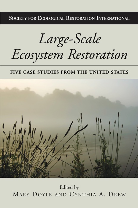 Large-Scale Ecosystem Restoration