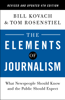 The Elements of Journalism, Revised and Updated 4th Edition - Bill Kovach & Tom Rosenstiel