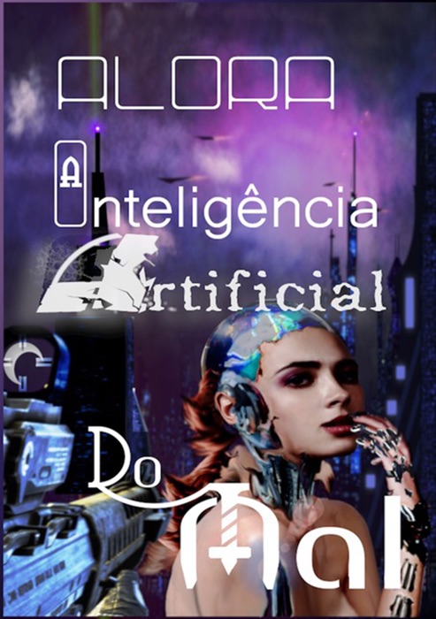 Alora – A Inteligência Artificial Do Mal