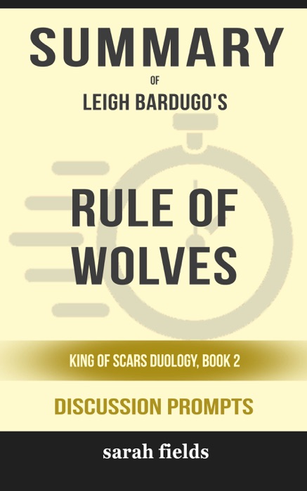 Rule of Wolves: King of Scars Duology, Book 2 by Leigh Bardugo (Discussion Prompts)