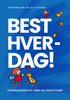 Best Hver-dag - Siv Svendsen & Maria Brandel