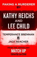 Kathy Reichs & Lee Child - Faking a Murderer artwork