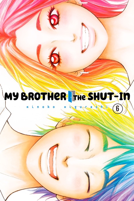 My Brother the Shut-In Volume 6