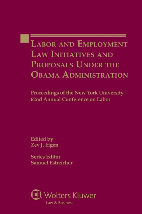 Labor and Employment Law Initiatives and Proposals Under the Obama Administration