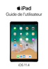 Guide de l’utilisateur de l’iPad pour iOS 11.4 - Apple Inc.
