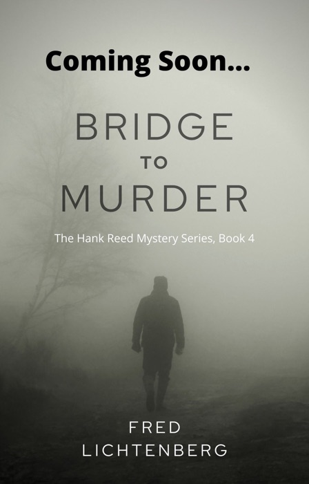 Bridge to Murder (The Hank Reed Mystery Series, Book 4)