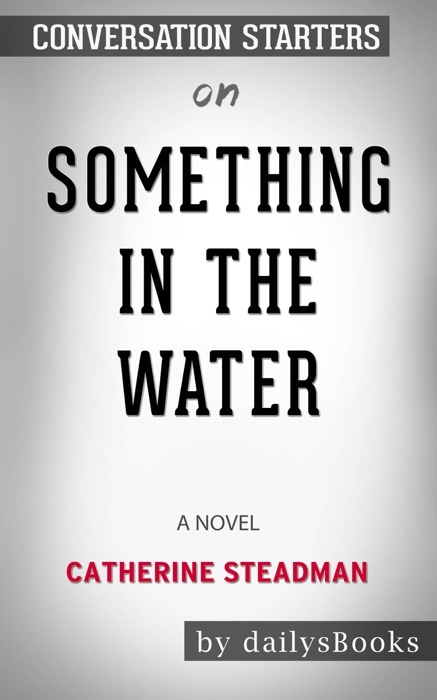 catherine steadman something in the water a novel