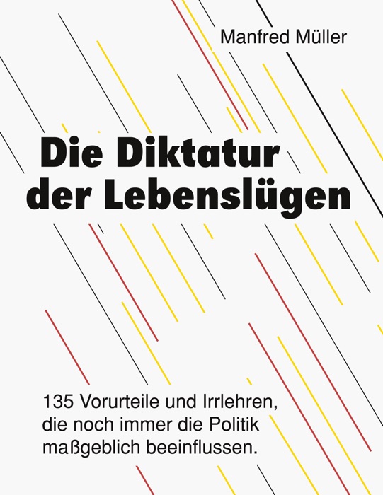 Die Diktatur der Lebenslügen