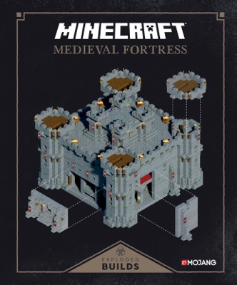 Minecraft: Exploded Builds: Medieval Fortress 2016 Minecraft: Exploded Builds: Medieval Fortress 2016