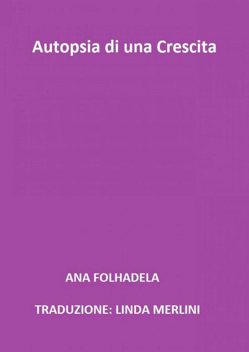 Autopsia di una crescita