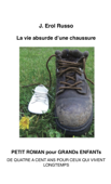 La vie absurde d'une chaussure - J. Erol Russo