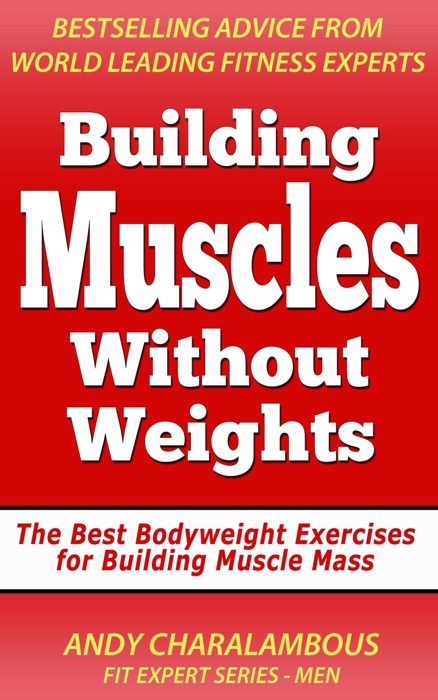 Building Muscles Without Weights for Men