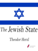 The Jewish State - Theodor Herzl