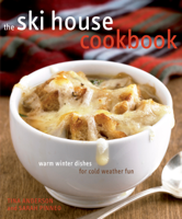Tina Anderson & Sarah Pinneo - The Ski House Cookbook artwork