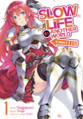 Slow Life In Another World (I Wish!) (Manga) Vol. 1 Book Cover
