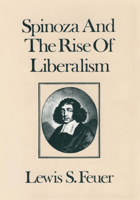 Spinoza and the Rise of Liberalism