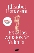 En los zapatos de Valeria - Elísabet Benavent