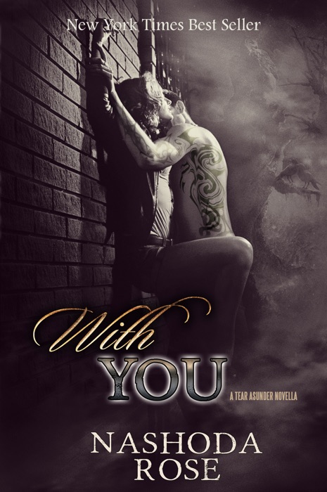 With You (Tear Asunder Book 0.5)