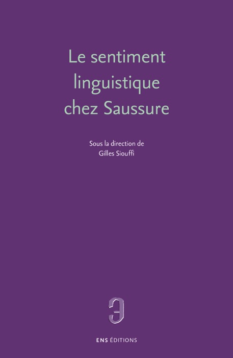 Le sentiment linguistique chez Saussure