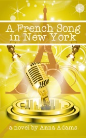 A French Song in New York - Anna Adams by  Anna Adams PDF Download