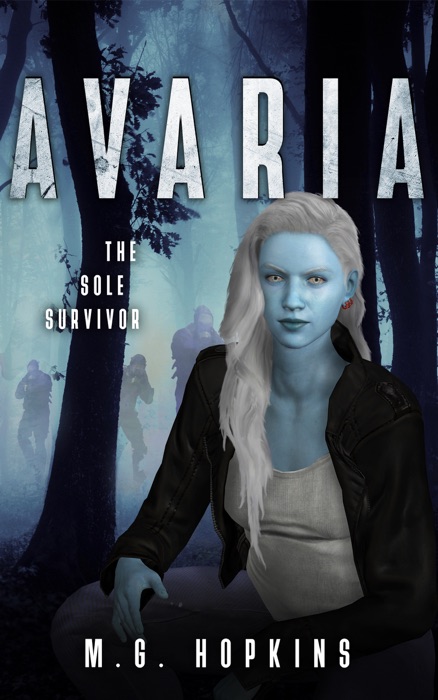 Avaria, The Sole Survivor (Book #2 In The Avaria Trilogy)