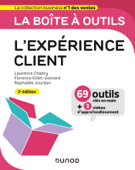 La boîte à outils de l'expérience client - 3e éd. - Laurence Chabry, Florence Gillet-Goinard & Raphaëlle Jourdan