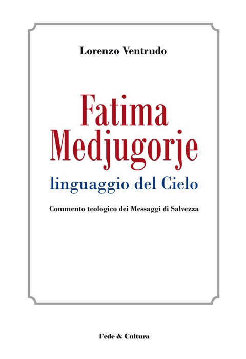 Fatima Medjugorje linguaggio del Cielo