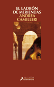 El ladrón de meriendas (Comisario Montalbano 3) - Andrea Camilleri