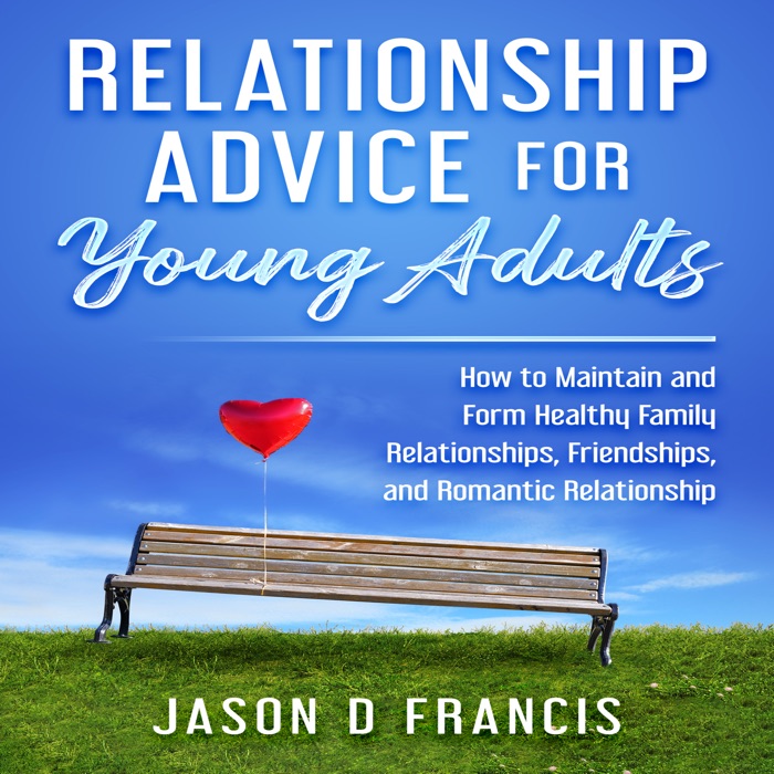 Relationship Advice For young Adults