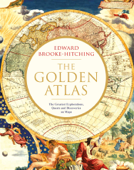 The Golden Atlas - Edward Brooke-Hitching