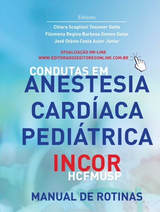 Condutas em anestesia cardíaca pediátrica InCor - HCFMUSP