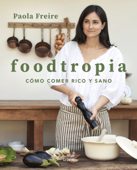 Foodtropia - Paola Freire