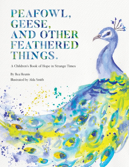 PEAFOWL, GEESE, AND OTHER FEATHERED THINGS