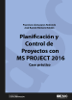 Planificación y control de proyectos con MS Project 2016. Caso práctico - Francisco Llamazares Redondo & José Ramón Romero Roldán