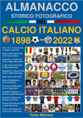 Almanacco Storico Fotografico del Calcio Italiano 1898-2022 Book Cover