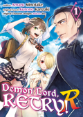 Demon Lord, Retry! R (Manga) Volume 1 - Kurone Kanzaki