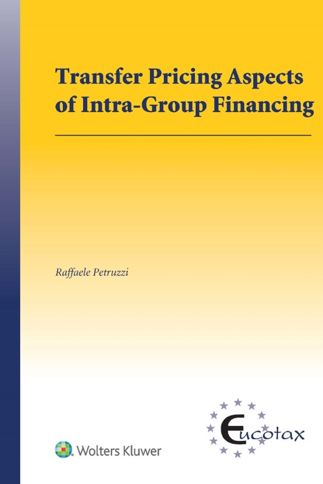 Transfer Pricing Aspects of Intra-Group Financing